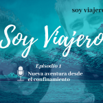 Podcast Soy Viajero Ep.1 arrancamos