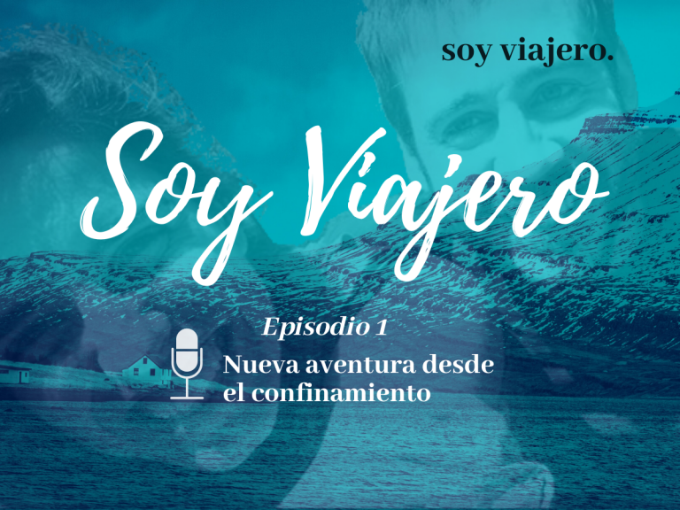 Podcast Soy Viajero Ep.1 arrancamos