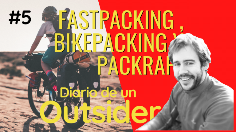 #5# D' Outsider_Fastpacking , bikepacking o packraft